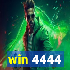 win 4444